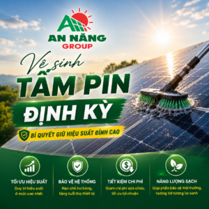 Bí quyết vệ sinh để đạt hiệu suất hệ thống điện mặt trời