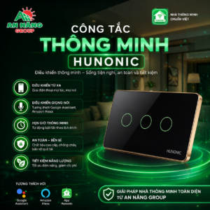 Công tắc Hunonic là trung tâm điều khiển của hệ thống điện thông minh