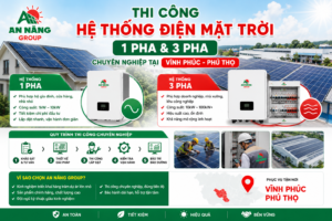 Thi công hệ thống điện mặt trời 1 pha và 3 pha chuyên nghiệp tại Vĩnh Phúc, Phú Thọ