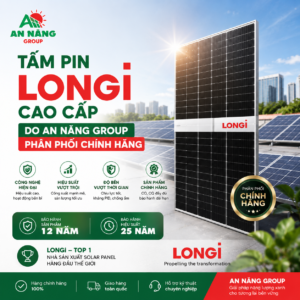 Tấm pin Longi cao cấp do An Năng Group phân phối chính hãng