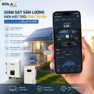 Giám sát sản lượng điện mặt trời trực tuyến qua ứng dụng SolaX Cloud.