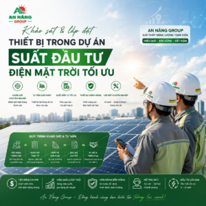 Khảo sát lắp đặt thiết bị trong dự án có suất đầu tư điện mặt trời tối ưu