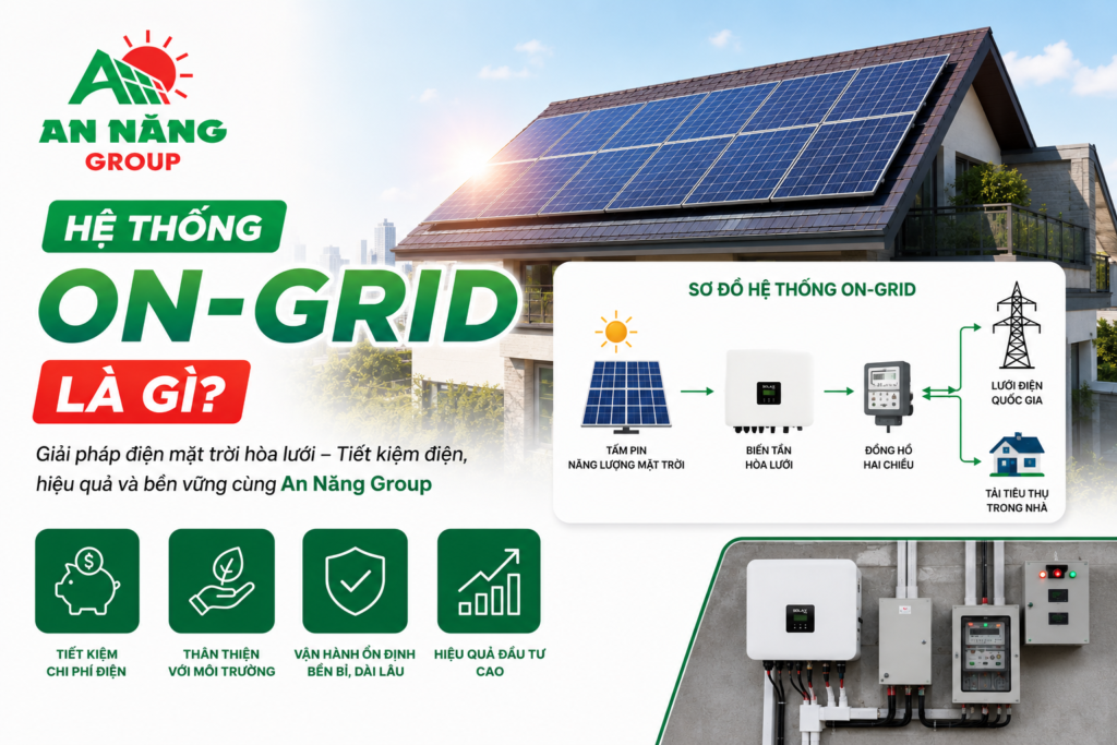 Giải đáp thắc mắc hệ thống on-grid là gì để tránh lãng phí tiền đầu tư