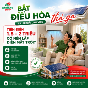 Bật điều hòa thả ga là lời giải cho việc tiền điện 1.5 đến 2 triệu có nên lắp điện mặt trời