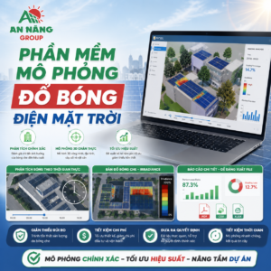 Kỹ sư An Năng Group dùng phần mềm 3D để tránh đổ bóng điện mặt trời
