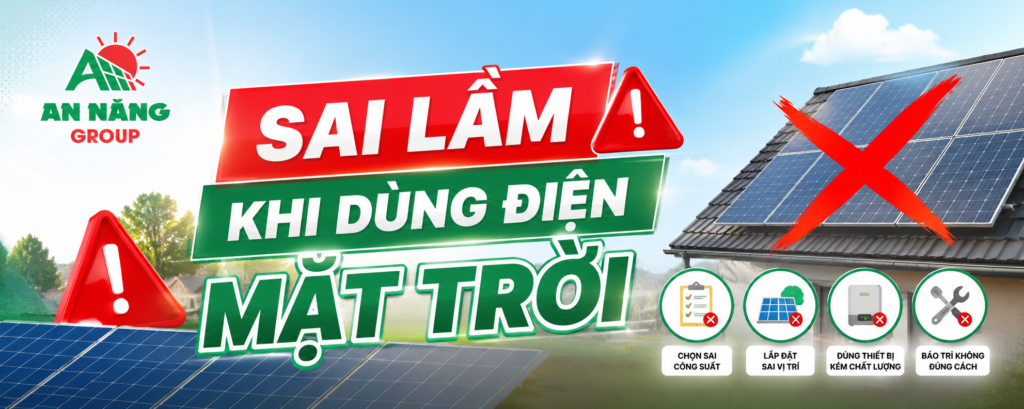 Cảnh báo những sai lầm khi dùng điện mặt trời khiến hóa đơn tiền điện không giảm