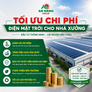 Lợi ích cắt giảm chi phí vận hành từ hệ thống điện mặt trời cho nhà xưởng