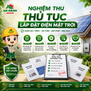 Kỹ sư cùng nhân viên điện lực nghiệm thu bước cuối cùng trong thủ tục lắp đặt điện mặt trời