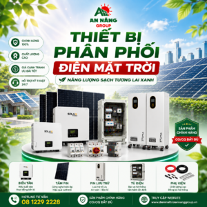 Các linh kiện, Inverter và pin lưu trữ chính hãng được An Năng Group kiểm định trước khi phân phối điện mặt trời cho đại lý.