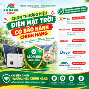 Khách hàng an tâm vì được bảo hành chính hãng khi lựa chọn các thương hiệu điện mặt trời Top đầu toàn cầu