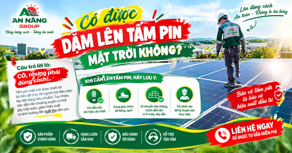 hướng dẫn kỹ thuật di chuyển trên mái nhà và giải đáp thắc mắc có nên dẫm lên tấm pin mặt trời không