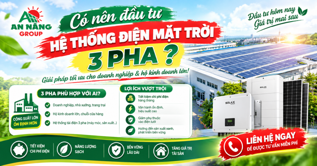 An Năng Group tư vấn giải pháp triển khai hệ thống điện mặt trời 3 pha để gánh tải cho biệt thự