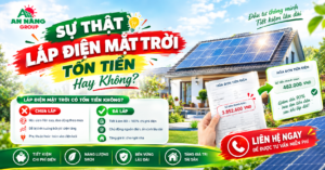 An Năng Group phân tích bài toán kinh tế để đập tan định kiến lắp điện mặt trời tốn tiền của khách hàng